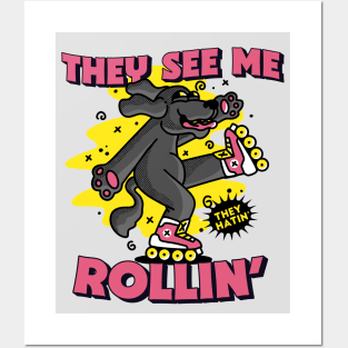 They See Me Rollin, They Hatin // Cute Rollerblading Dog Cartoon Posters and Art